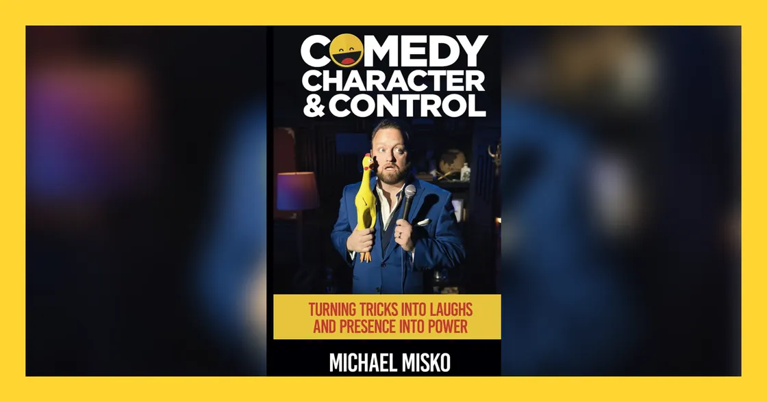 Comedy, Character & Control