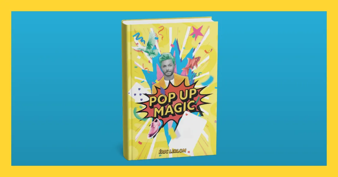 Pop Up Magic by Éric Leblon