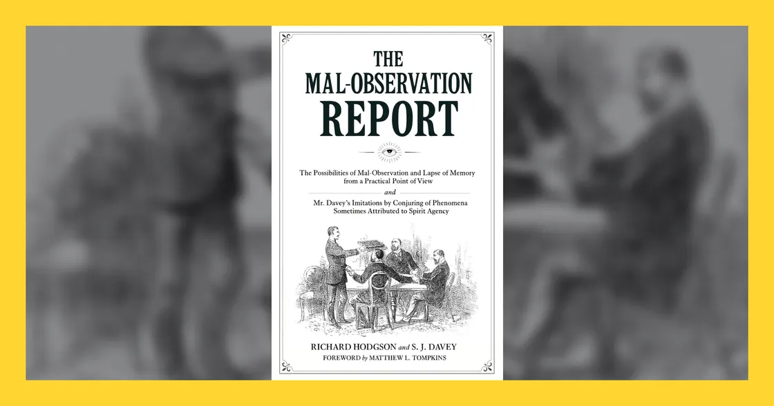 The Mal-Observation Report by Richard Hodgson and SJ Davey