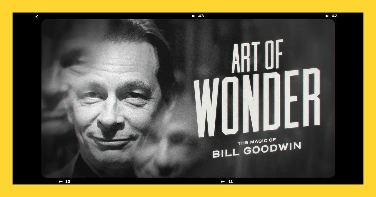 Art of Wonder: The Magic of Bill Goodwin