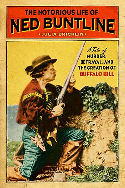 The Notorious Life of Ned Buntline