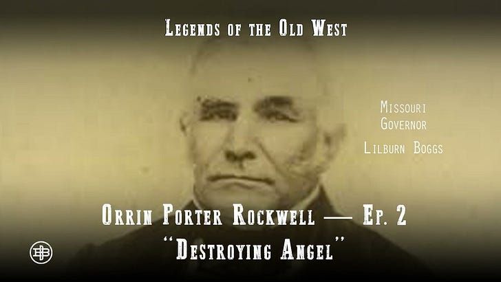 Destroying Angel - Porter Rockwell Episode Two on Legends of the Old West