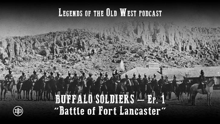 "Battle of Fort Lancaster"—Buffalo Soldiers Episode 1 on Legends of the Old West