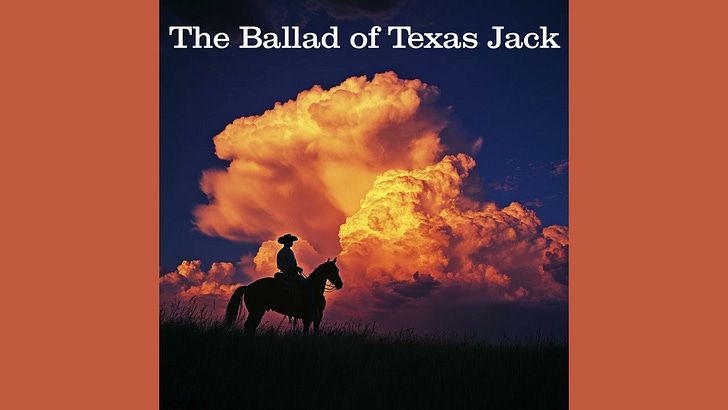 The Ballad of Texas Jack