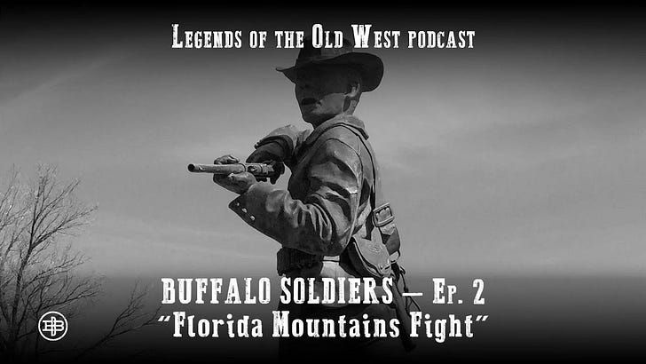 "Florida Mountains Fight"—Buffalo Soldiers Episode 1 on Legends of the Old West