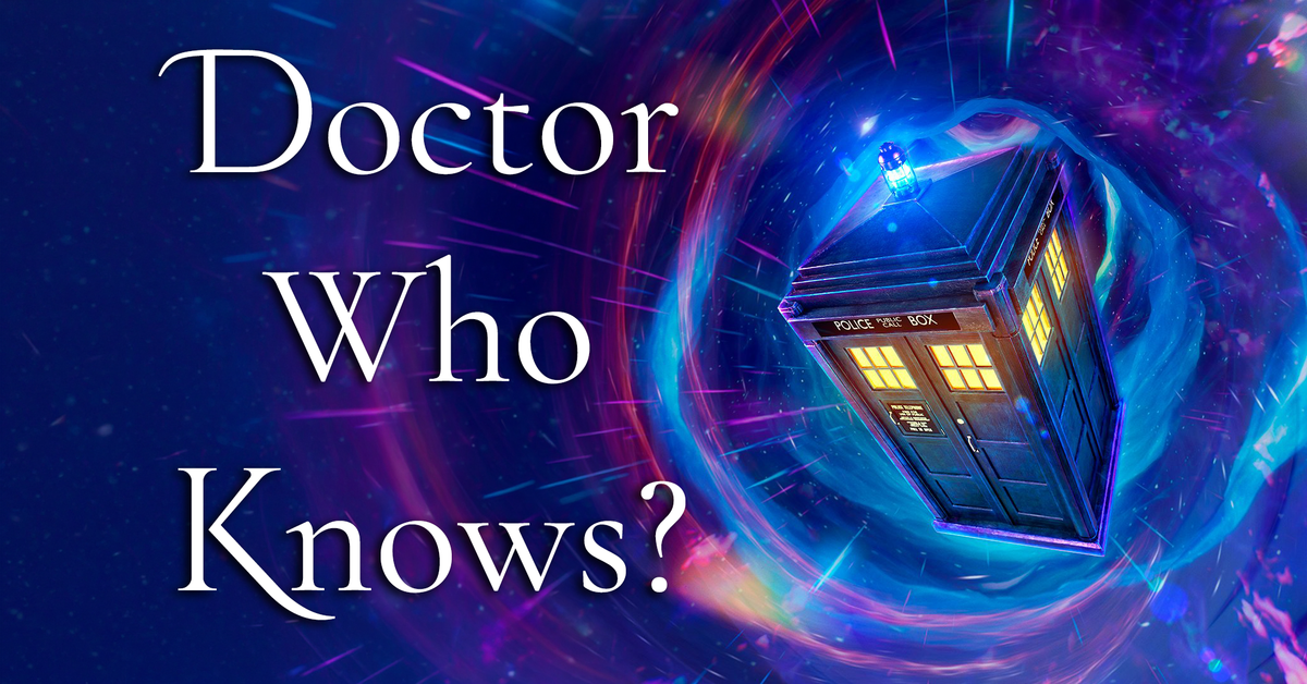Doctor Who Knows?