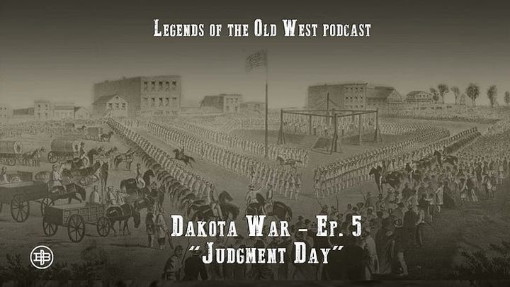 "Judgement Day"—The Dakota War Episode 5 on Legends of the Old West