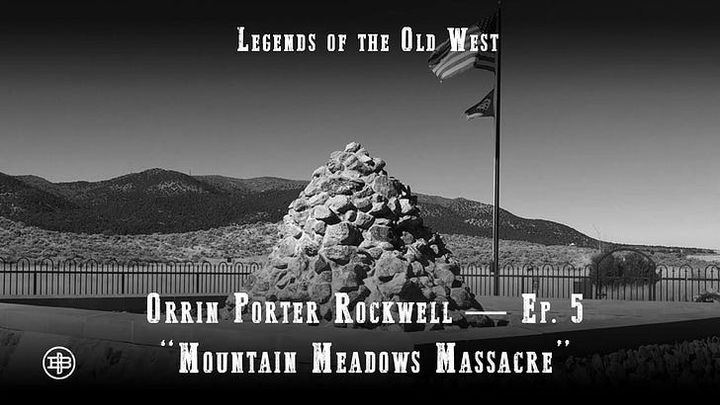 Mountain Meadows Massacre - Porter Rockwell Episode 5 on Legends of the Old West