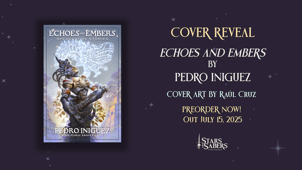COVER REVEAL for ECHOES AND EMBERS by Pedro Iniguez!