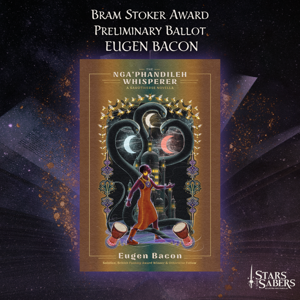 Eugen Bacon - Preliminary Ballot for Bram Stoker Awards