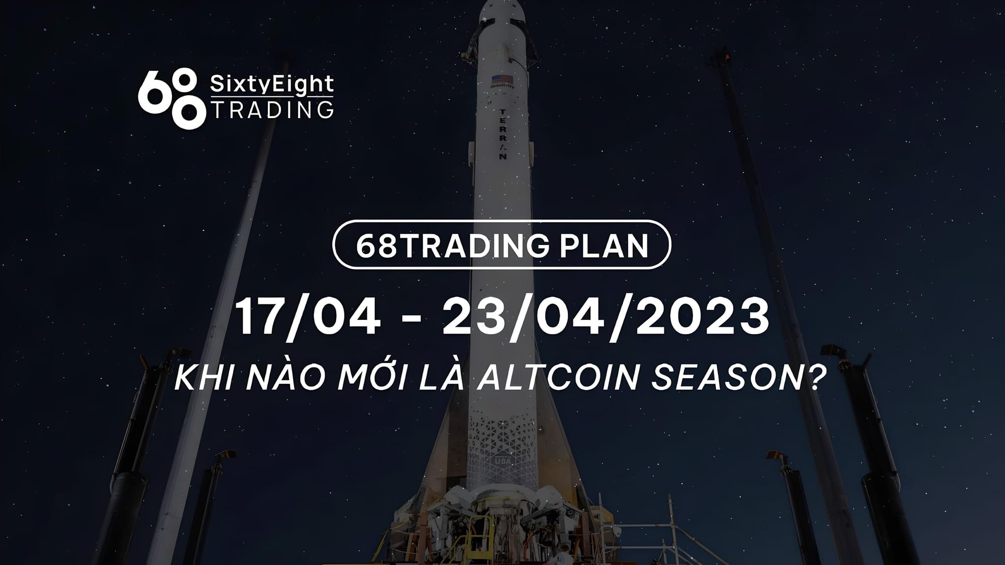 68 Trading Plan (Apr 24–30, 2023) – When Will Altcoin Season Arrive?