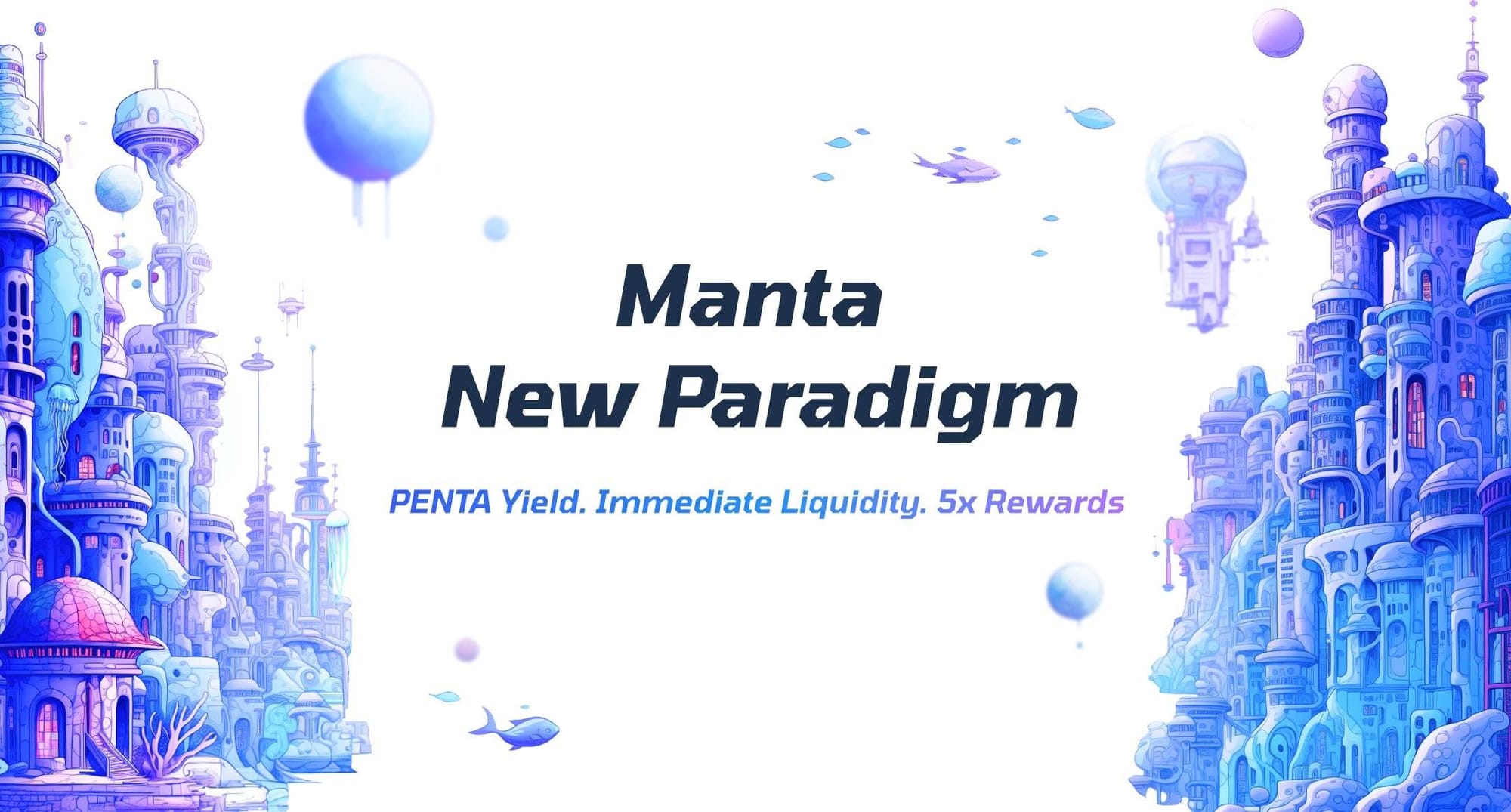 Manta Pacific Accelerates, TVL Touches $316 Million