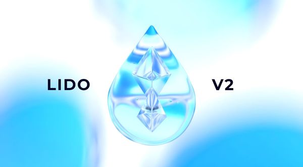 Lido Finance Launches V2, Activates ETH Staking Withdrawals