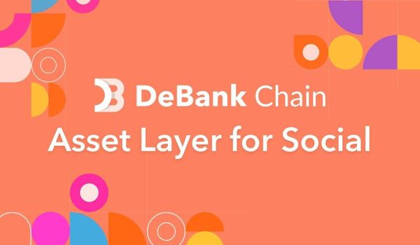 On-Chain Data Platform DeBank Launches Layer-2 on Ethereum