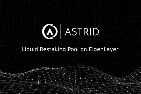 Liquid Restaking Protocol Astrid Hacked