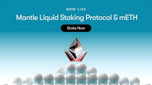 Mantle Launches Liquid Staking Protocol on Ethereum