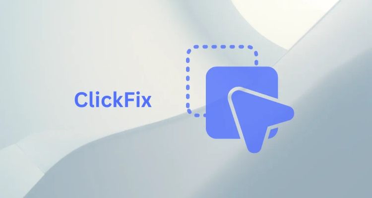 Feature image for the article: the word "ClickFix" beside a stylised cursor selecting a dotted-outline UI element, representing the click-driven nature of the attack technique.