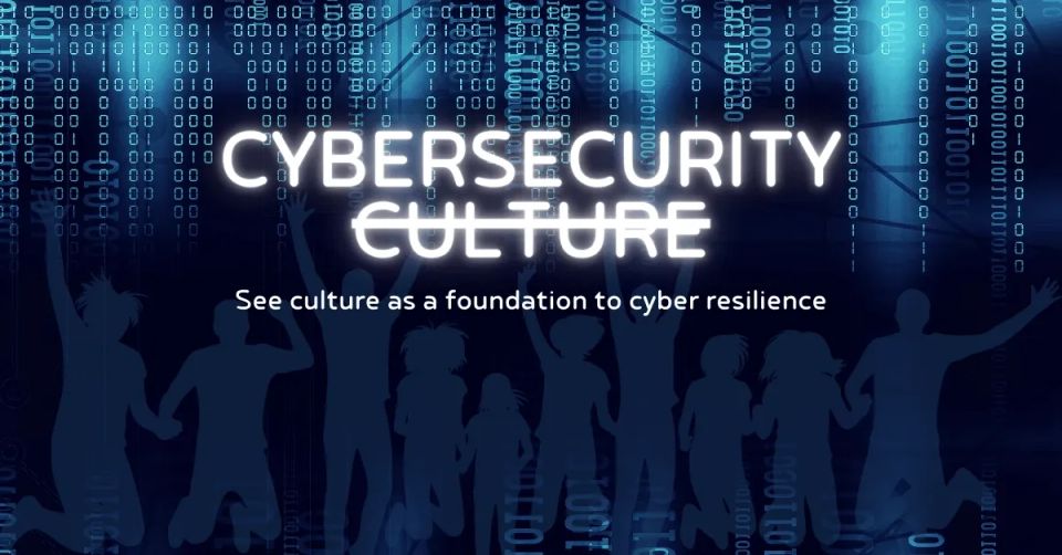 See culture as a foundation to cyber resilience