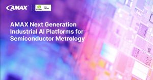 AMAX Introduces Next Generation Industrial AI Platforms for Semiconductor Metrology