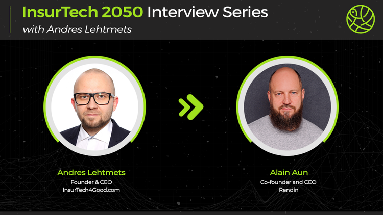 InsurTech 2050 | Alain Aun, Rendin