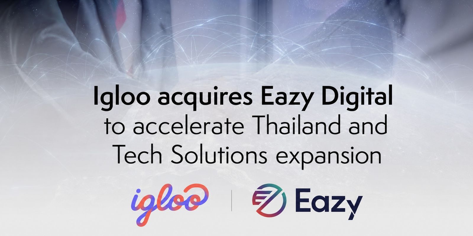 Igloo and Eazy Digital announcement banner for Thailand insurtech acquisition news.