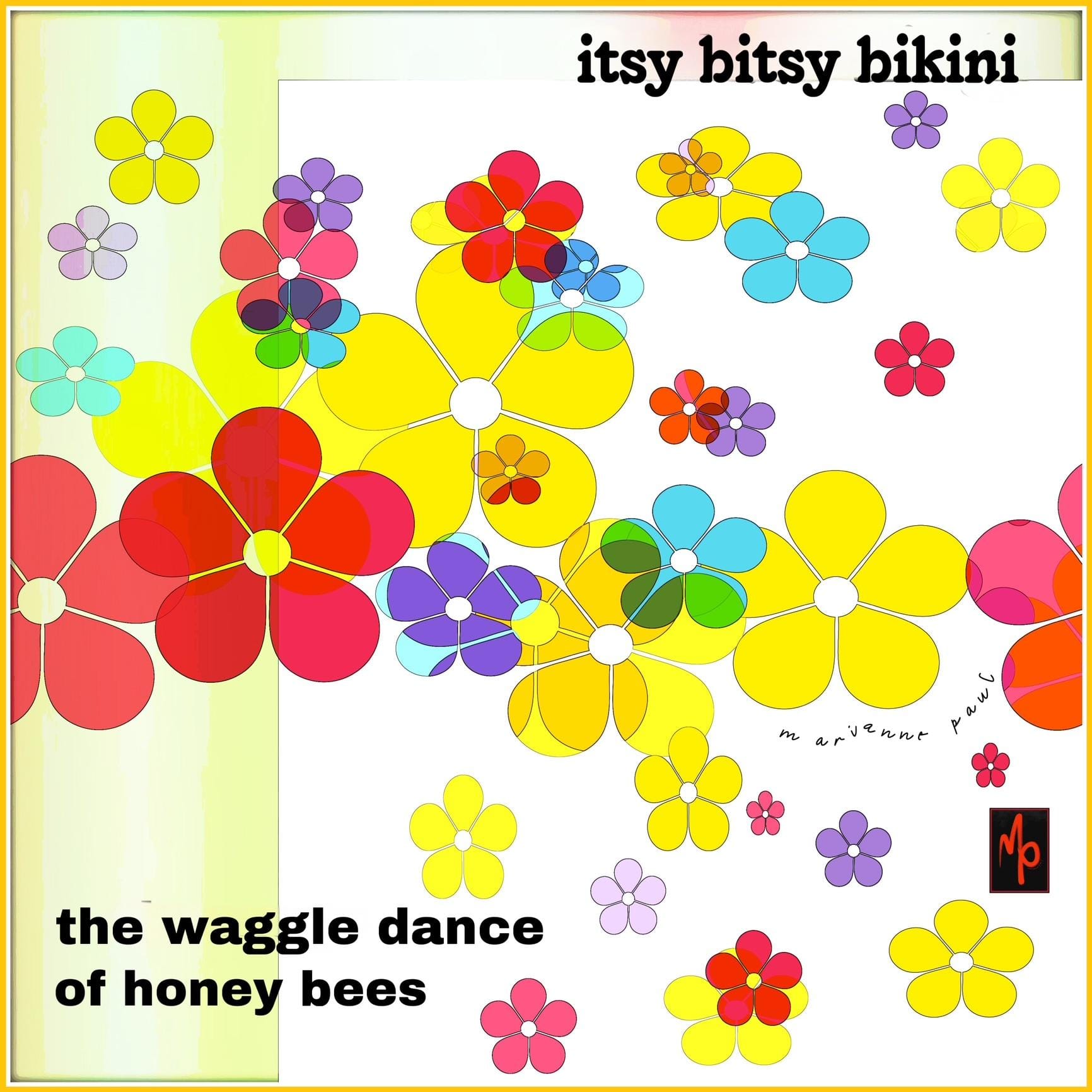itsy bitsy bikini the waggle dance of honey bees Marianne Paul