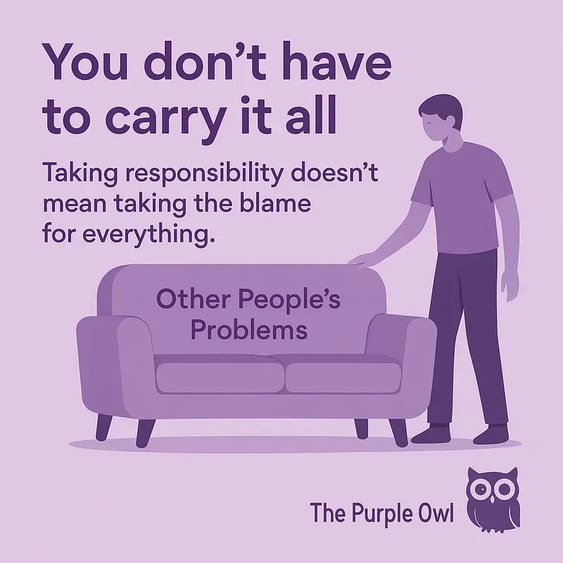 Why Taking Responsibility Doesn’t Mean Taking the Blame for Everything