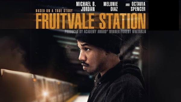 Top Pick: “Fruitvale Station”