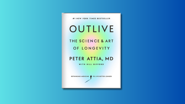 Outlive - Znanost in umetnost dolgega življenja