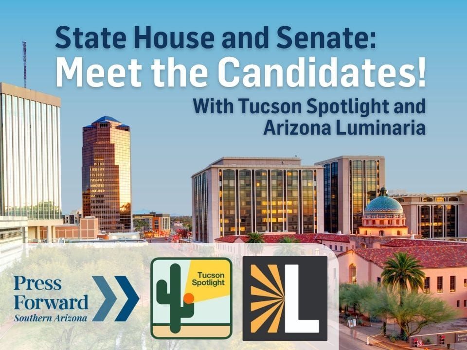 Meet your LD17, LD20 candidates June 10 in Tucson