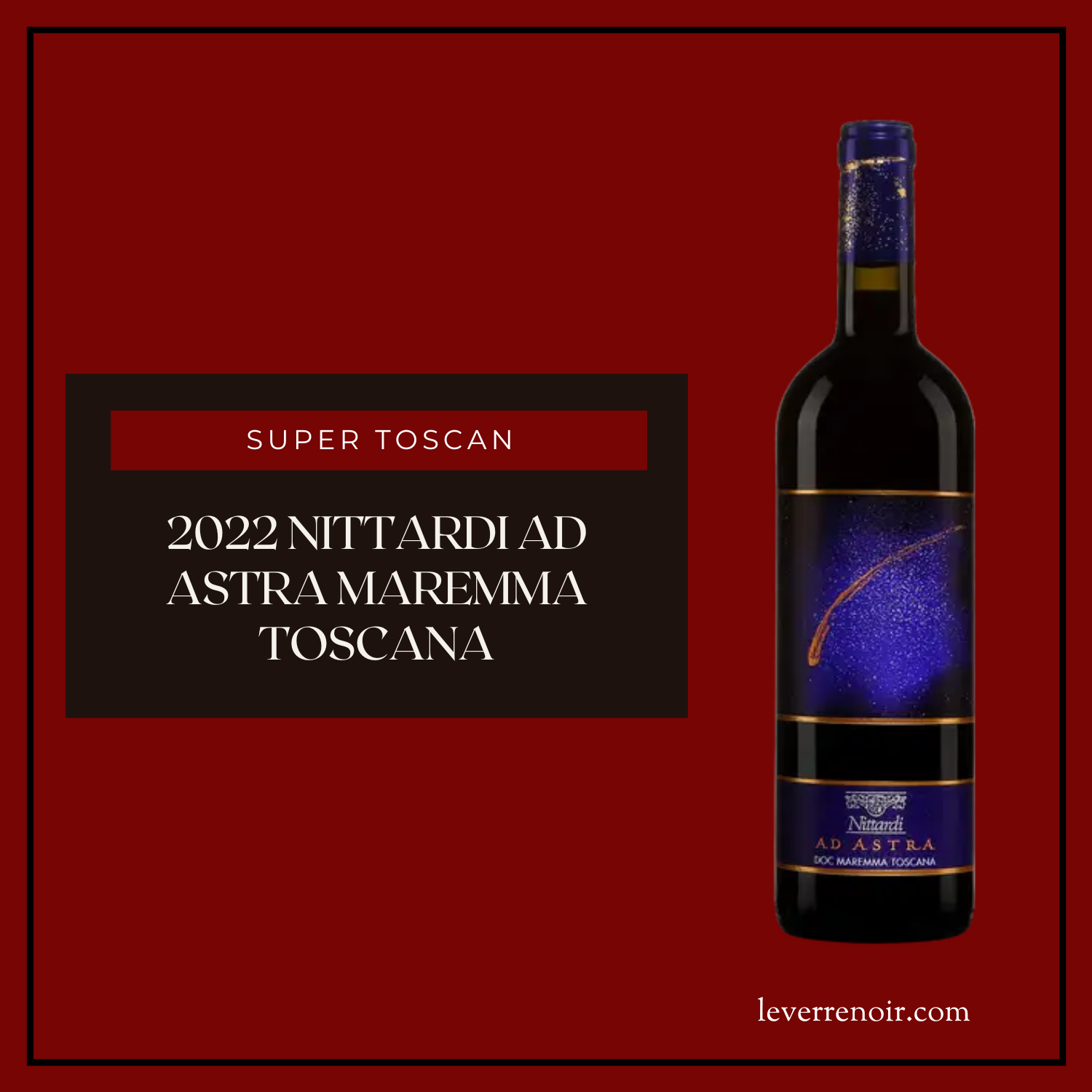 2022 Nittardi Ad Astra Maremma Toscana