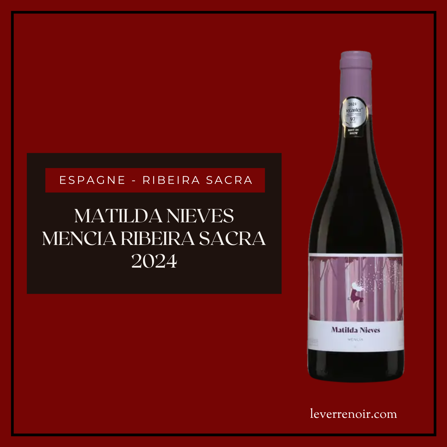 Matilda Nieves Mencia Ribeira Sacra 2024