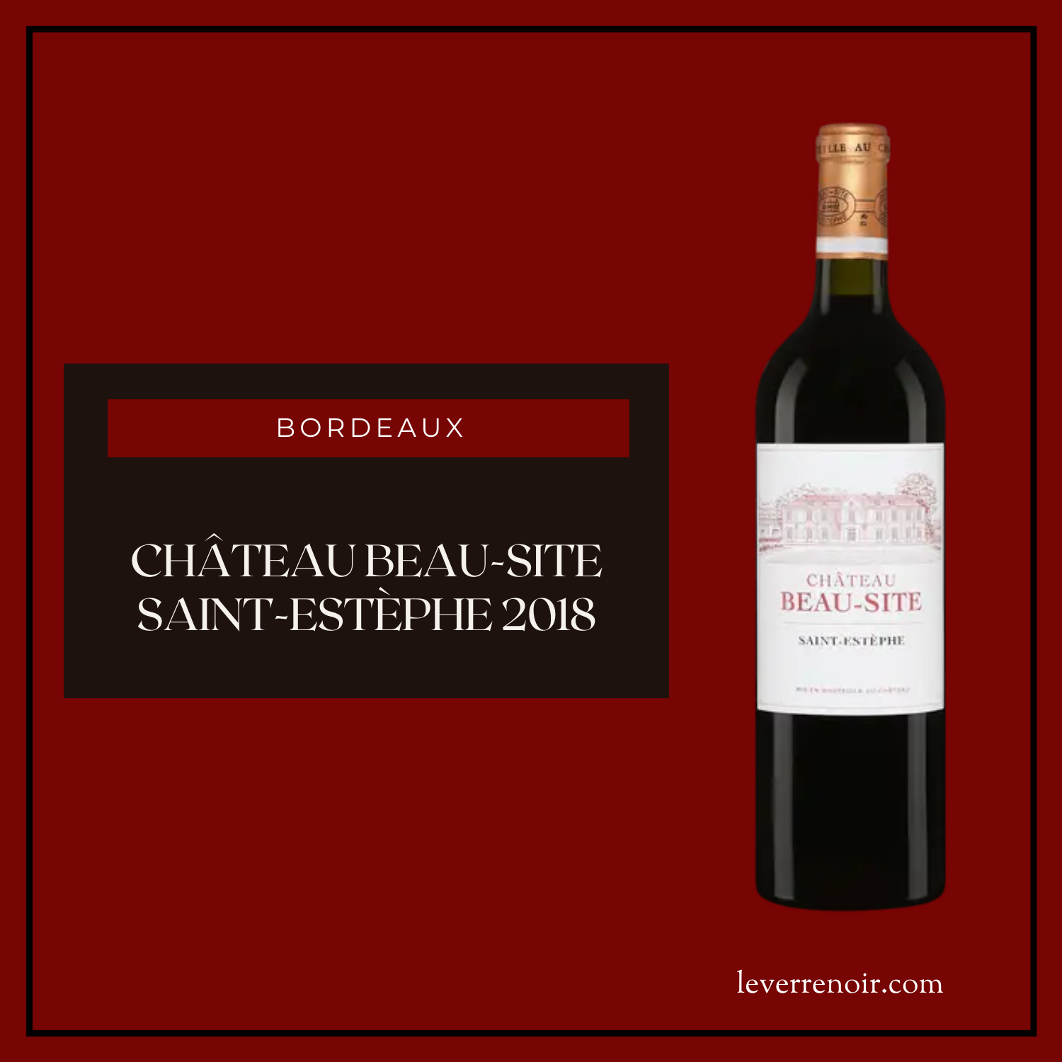 Château Beau-Site Saint-Estèphe 2018