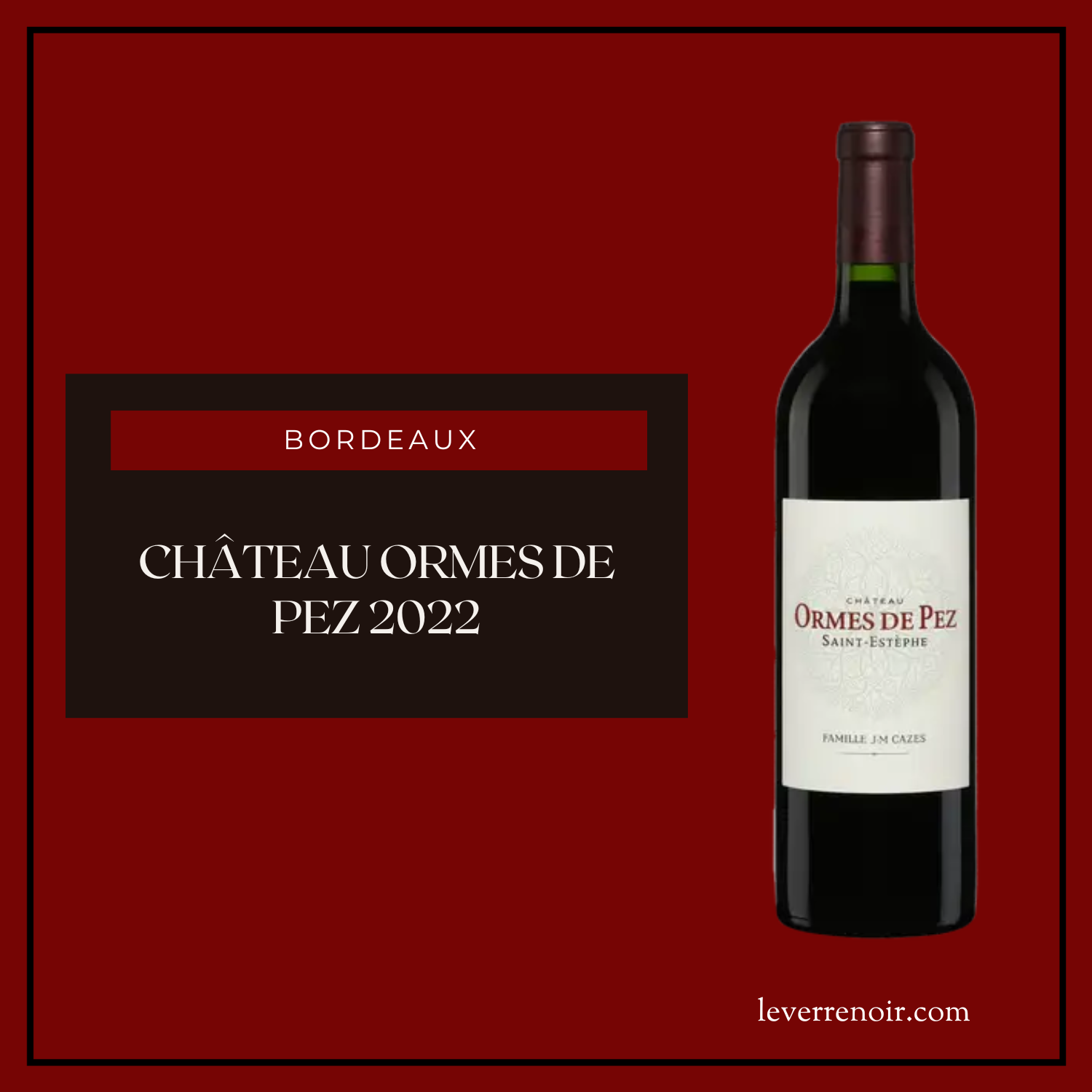 Château Ormes de Pez 2022