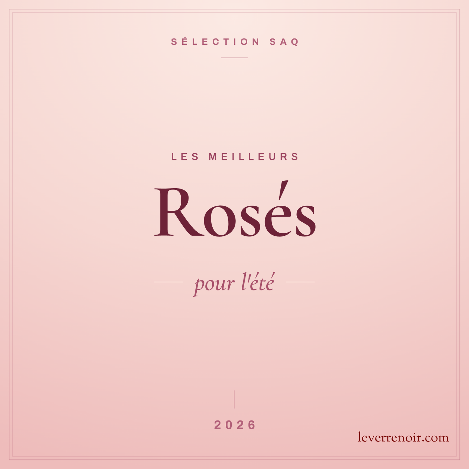Les meilleurs rosés à la SAQ pour l'été 2026