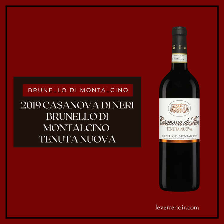 2019 Casanova di Neri Brunello di Montalcino Tenuta Nuova