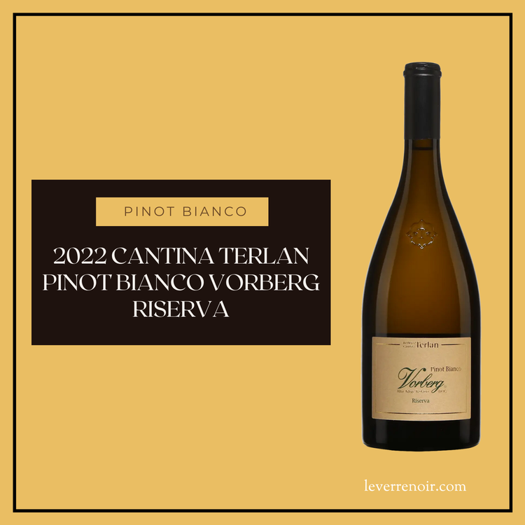 2022 Cantina Terlan Pinot Bianco Vorberg Riserva