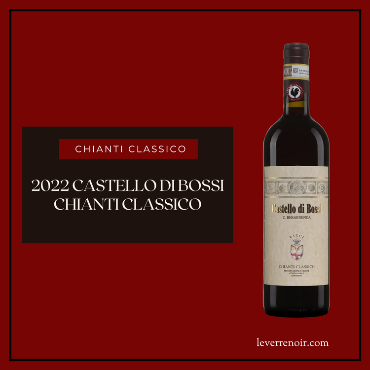 2022 Castello di Bossi Chianti Classico