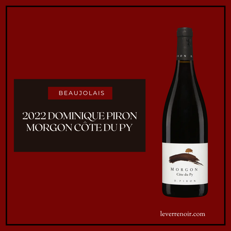 2022 Dominique Piron Morgon Côte du Py
