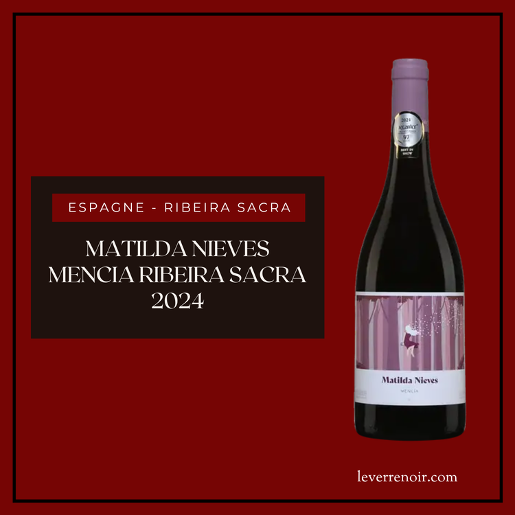 Matilda Nieves Mencia Ribeira Sacra 2024