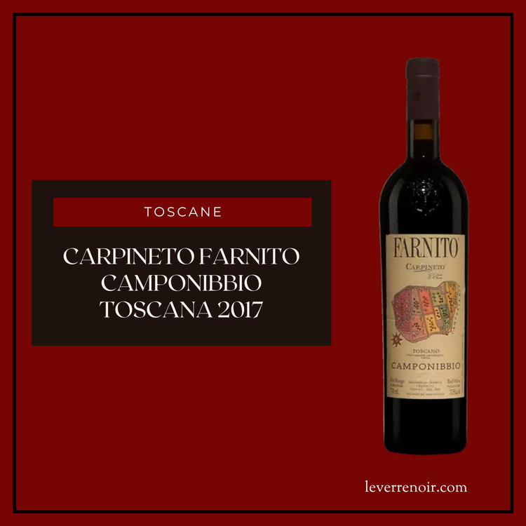Carpineto Farnito Camponibbio Toscana 2017