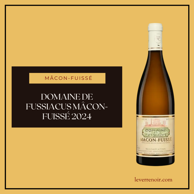 Domaine de Fussiacus Mâcon-Fuissé 2024