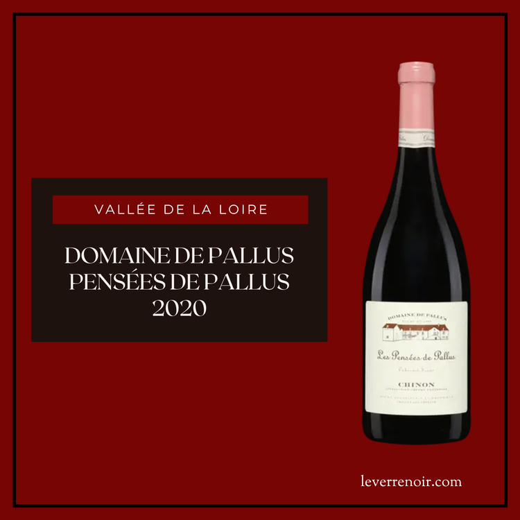 Domaine de Pallus Pensées de Pallus 2020