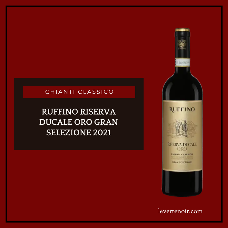 Ruffino Riserva Ducale Oro Gran Selezione 2021