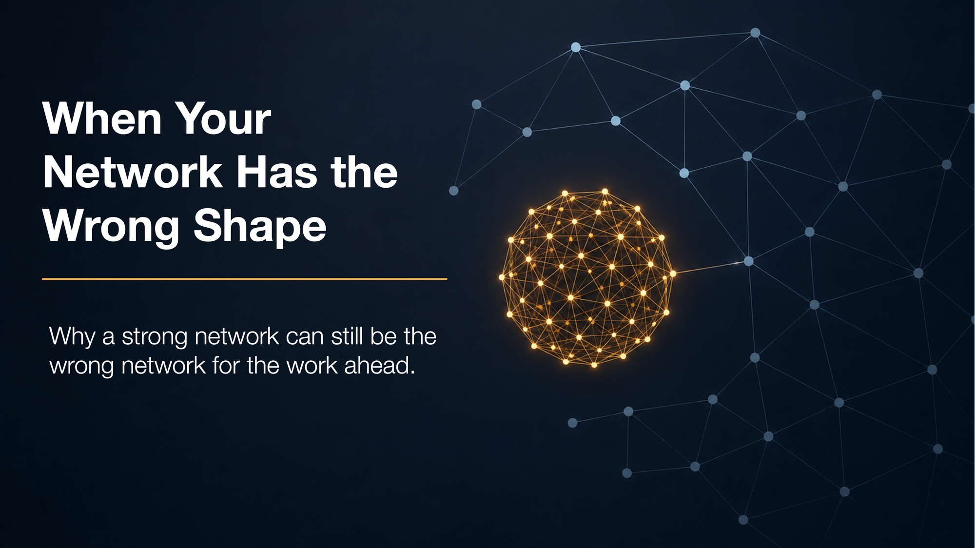 When Your Network Has the Wrong Shape