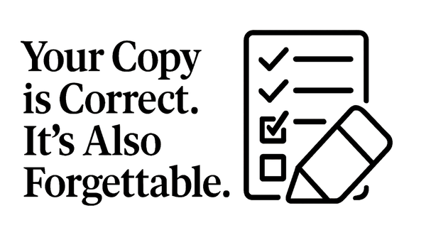 Your Copy is Correct. It’s Also Forgettable.
