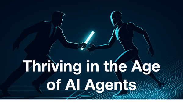 Control, Delegate, or Disappear: Thriving in the Age of AI Agents