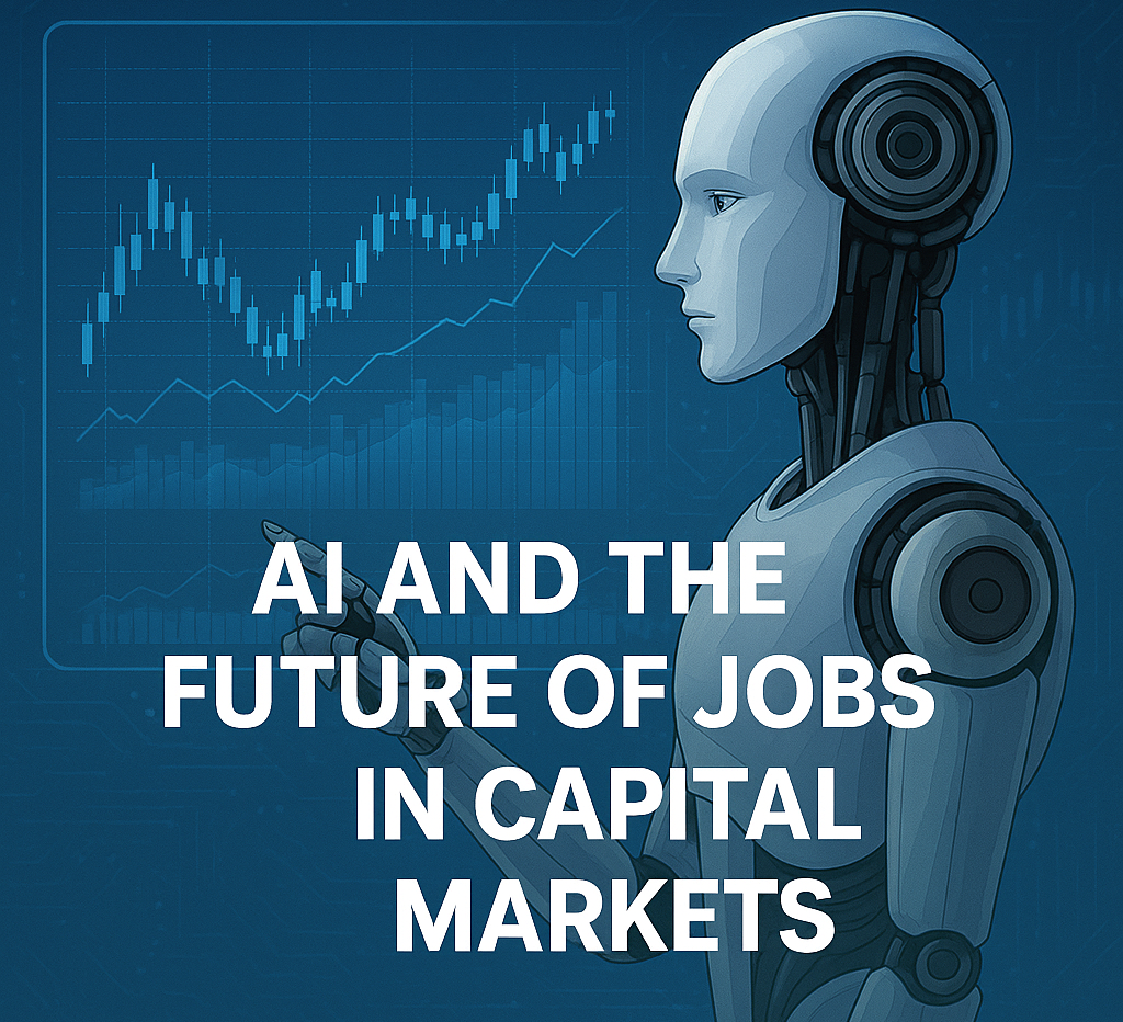 Will AI Take Down Jobs in Capital Markets? Or Will It Create New Opportunities?