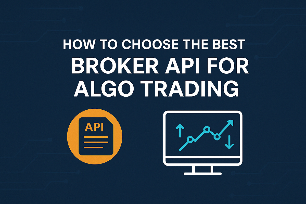 How to Choose the Best Broker API for Algo Trading in India