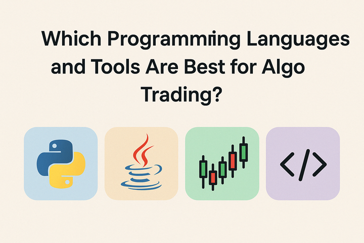 Which Programming Languages and Tools Are Best for Algo Trading?